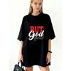 T Shirt Black But God There Was No Way But God Made A Way Christian Statement Tee For Women Casual Wear Faith Inspired Outfit Streetwear Fashion