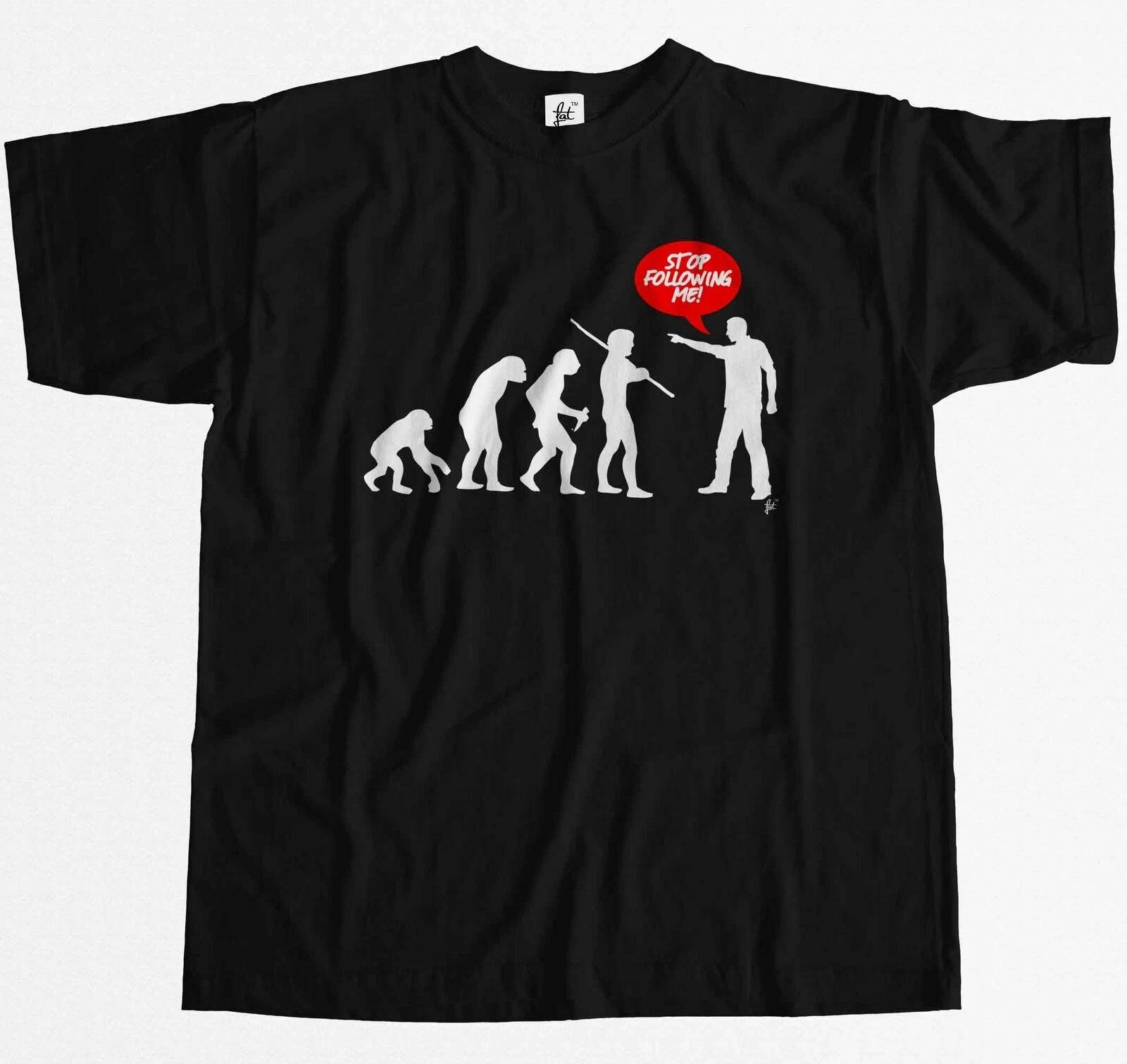 Evolution Stop Following Me Funny Joke Gift Mens T-Shirt L