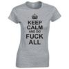 Funny Adult Joke Keep Calm And Do FK All Skinny Fit TShirt