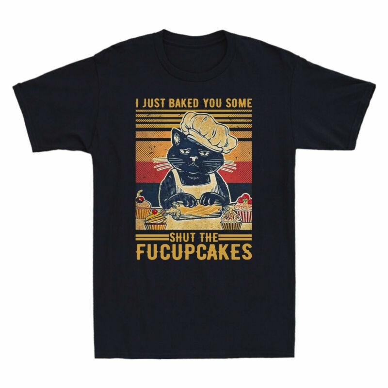 I Unisexs Vintage Shirt Shut Some Just You Black Fucupcakes Cat T Chef Baked The