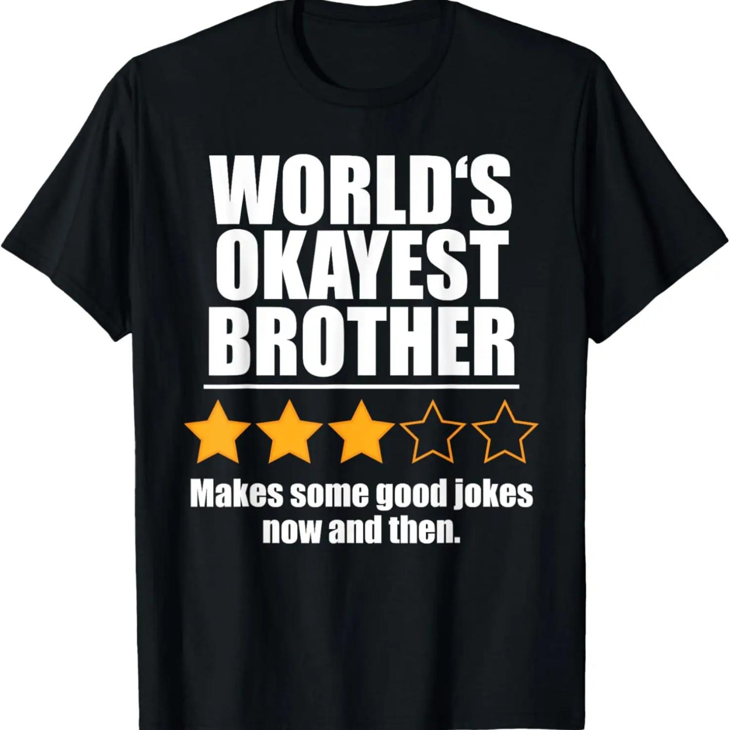 World s Okayest Brother Funny Humor T-Shirt S чёрный
