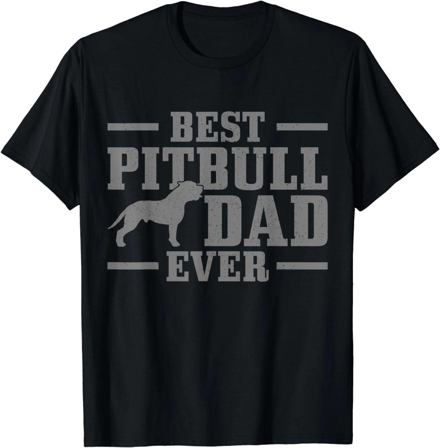 

Best Pitbull Dad Ever Funny Dog Owner Vintage Pitbull - Gift Unisex T-Shirt L