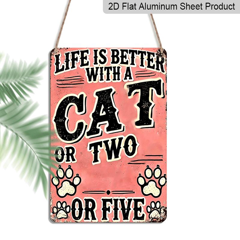 

2D Flat, Vintage Metal Wall Art Sign with Life Is Better with A Cat or Two Quote - Rustic Distressed Pink & Black Cat Paw Print Decor for Man Cave 20*30cm