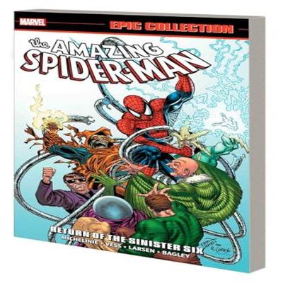 Amazing SpiderMan Epic Collection Return of The Sinister Six New Printing by David Michelinie... 9781302957889