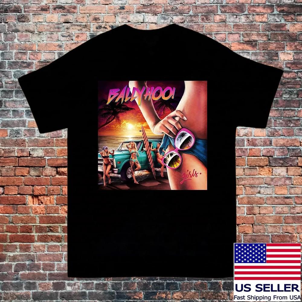 

BALLYHOO Band Girls ALbum Black T Shirt Full Size S5XL CL78 Unisex T-Shirt XXXXL