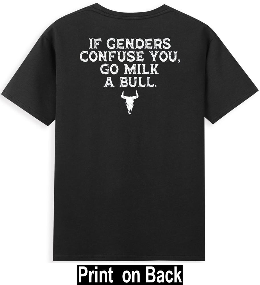 Wenn dich Geschlechter verwirren, geh eine Kuh melken. (Aufdruck auf der Rückseite) Unisex T-Shirt