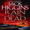 Rain On the Dead by Jack Higgins Paperback Book 9780007585885