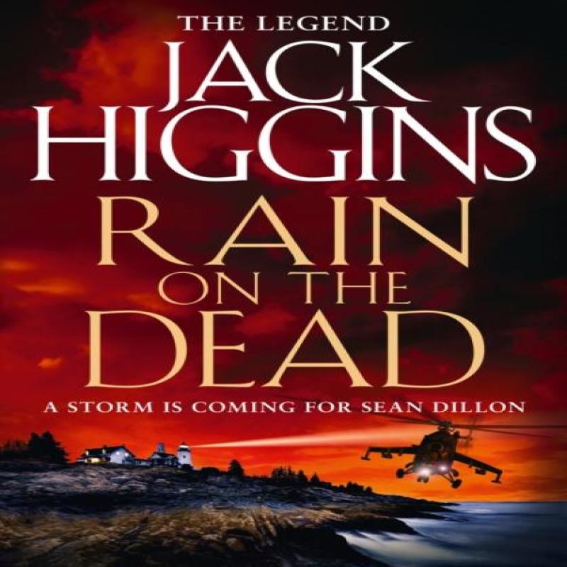 Rain On the Dead by Jack Higgins Paperback Book 9780007585885