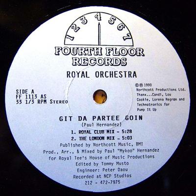 12inch Record ROYAL ORCHESTRA LTD. - Git Da Partee Goin FF1113BS Fourth Floor Re 1990 US Dance & Electronica Used