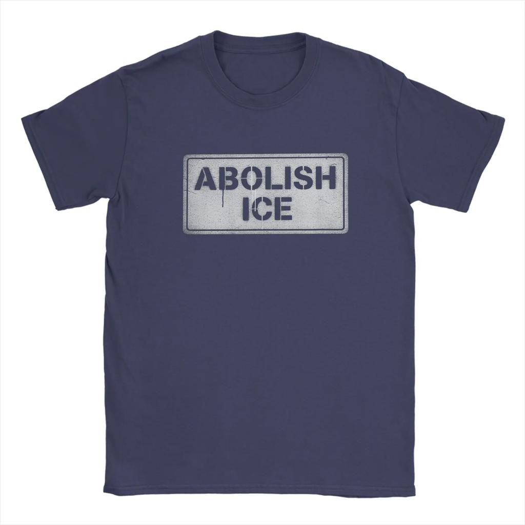 Abolish Ice Political Protest Sign Tshirt For Unisex Vintage 100 Cotton Tee Shirt Crewneck Short Sleeve T Shirt Gift Clothes