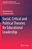 Raamat Social, Critical and Political Theories for Educational Leadership