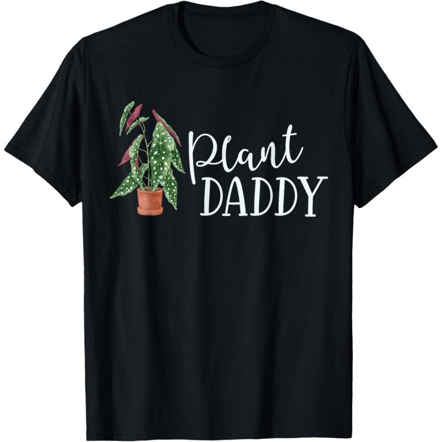 

Plant Daddy Houseplant Plant Lover Gift Crazy Parent Begonia T-Shirt XXXXXL чорний