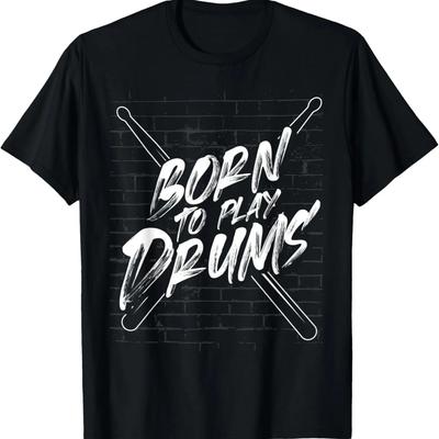 Born To Play Drums T-Shirt