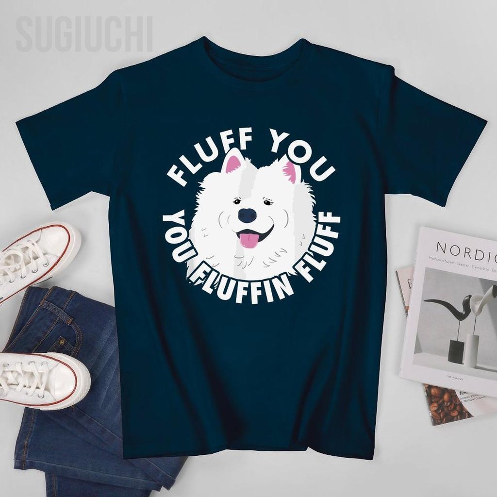 Unisex Unisex Fluff You Fluffin I Funny Samoyed Saying Dogs Dad Tshirt Tees T Shirts WoUnisex Boys 100 Cotton TShirt
