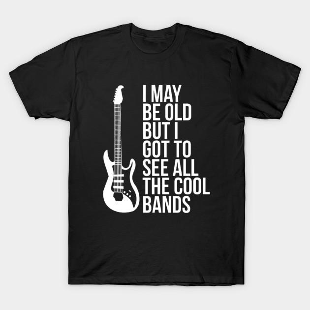 

Men Black Print T-shirt I May Be Old But I Got To See All The Cool Bands No-Cut Transfer Paper Print Cotton Tshirt S чёрный