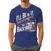 Ill Be In The Backyard Cigars Day Fathers Tshirt Cigar Funny Dad Short Sleeve Streetwear Tops Male Crewneck Tshirts