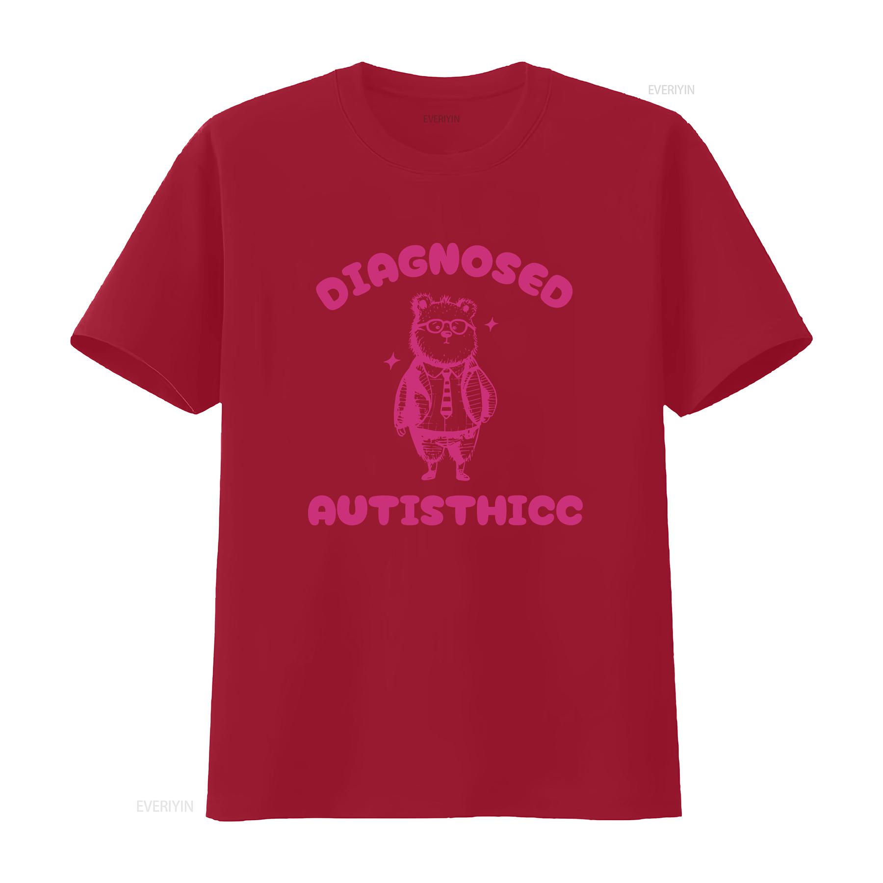 

Diagnosed Autisthicc Funny Autism T Shirt Autistic Dumb Y2k Stupid Vintage Trendy Cartoon Silly Retro Meme vintage Washed S