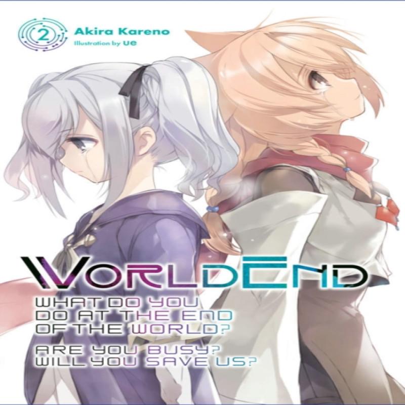 WorldEnd What Do You Do At the End of the World Are You Busy Will You Save Us Vol. 2 by Ue Ue... 9781975326883