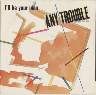 7inch Record ANY TROUBLE - I'll Be Your Man / Human Heart EA163 EMI 1983 UK Rock Used