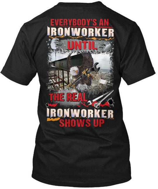 

Ironworker - Everybodys An Until The T-Shirt Made in the USA Size S to 5XL S