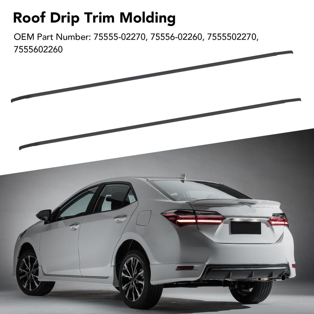 Roof Drip Molding Strip, Windproof Rubber Roof Molding Seal Strip, 75555 - 02270, 75556 - 02260, for Noise Reduction and Dust Prevention