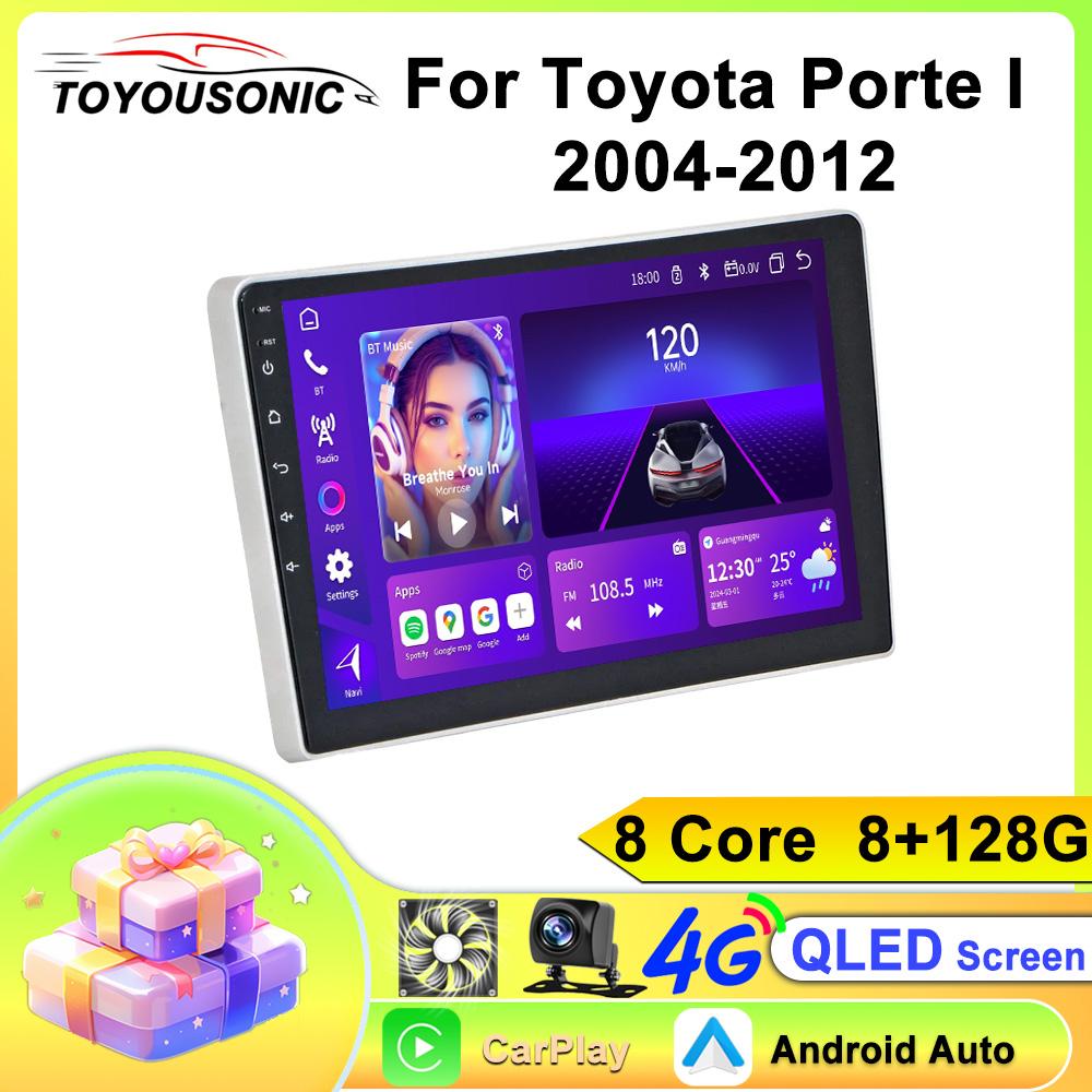For Toyota Porte I 2004-2012 Navigation GPS Android Car Radio  Multimedia Player Stereo wifi+4G Carplay auto video