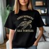 Easily Distracted by Sea Turtles T-Shirt | Sea Turtle Illustration, Ocean Lover Tee
