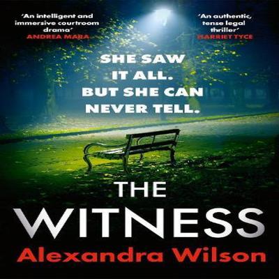 The Witness by Alexandra Wilson Hardback Book 9780751583403