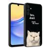 Funny Dont Touch My CallPhone Soft Phone Case for Samsung A17 A37 A57 A16 A26 A36 A56 A15 A25 A35 A55 A14 A24 A34 A54 A13 A23 A3