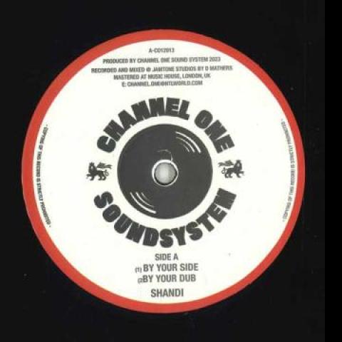 

12inch Record SHANDI - By Your Side; By Your Dub / Brass S CO12013 Channel One Sou 2024 UK Reggae, Ska & Dub