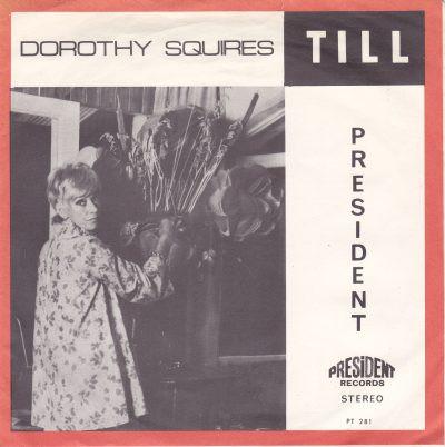 

7inch Record DOROTHY SQUIRES - Till PT281 President Recor 1970 UK Pop Used