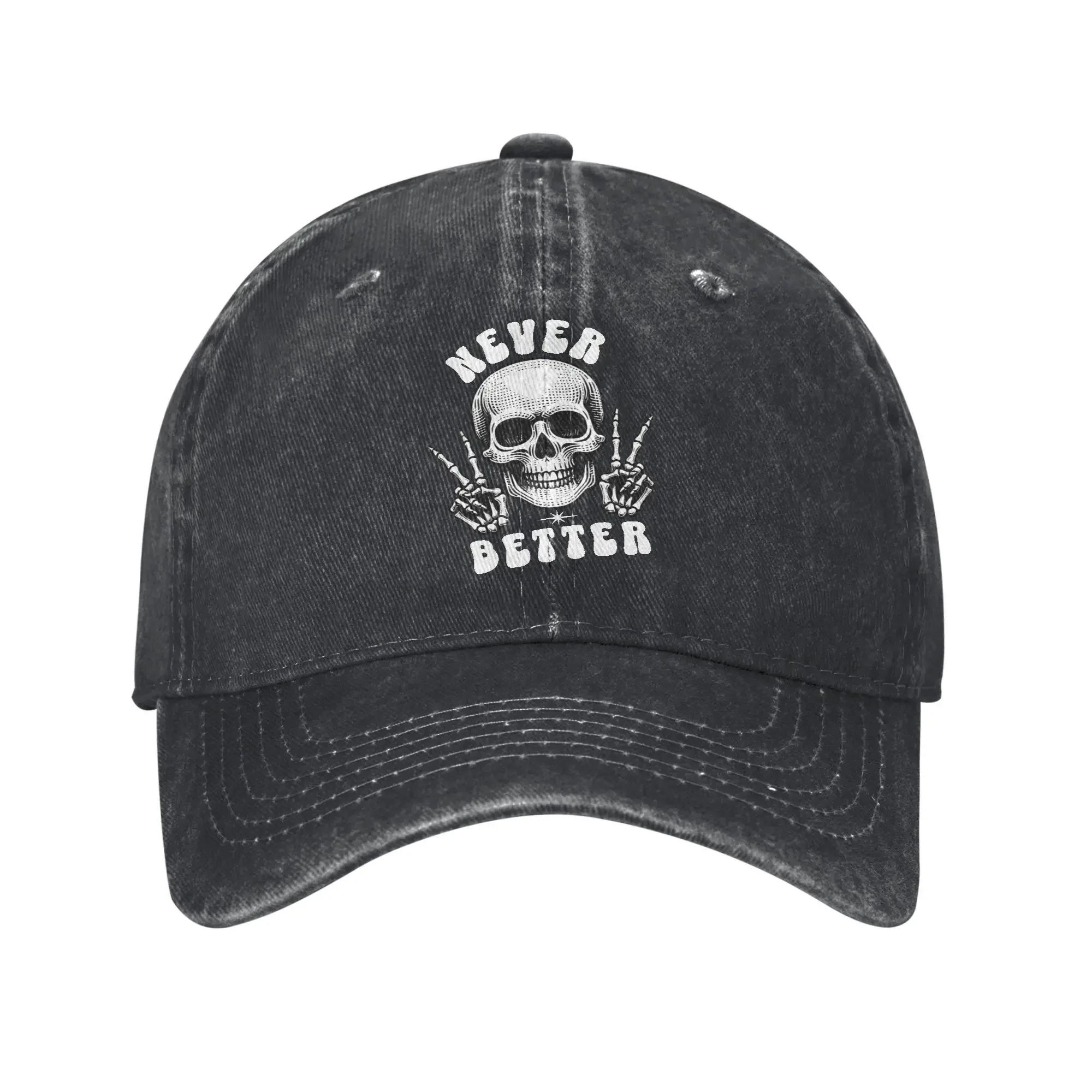 Baseball Cap Skeleton Never Better Summer Streetwear Hip Hop Hats Halloween Skeleton Unisex Design Hunting Quality Baseball Caps One Size