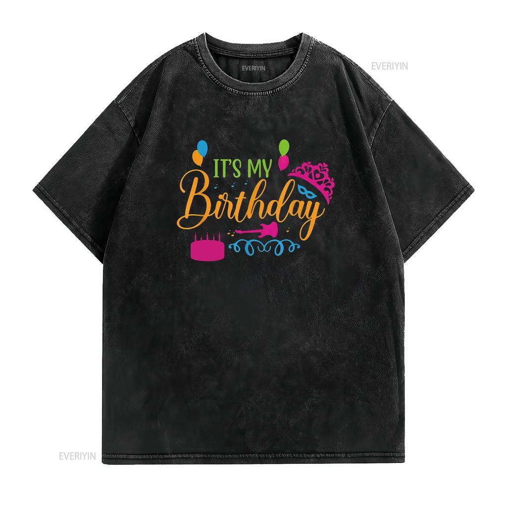 Womens It s My Birthday Happy T Shirt vintage Washed homme Breathable graphic Soft Stretched Comfortable Slightly