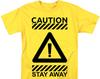 Caution Stay Away Yellow T-Shirts
