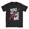 Valentine You Ar The One for Me T Shirt Summer  Cotton T Shirts For Unisexs Harajuku Pattern Tshirt ShortSleeved Funny Tees