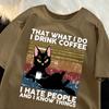 I Drink Coffee I Hate People Design Unisex T-Shirts Fashion Short Sleeve All-Match Cotton Soft Tee Summer Unisex Loose Clothing