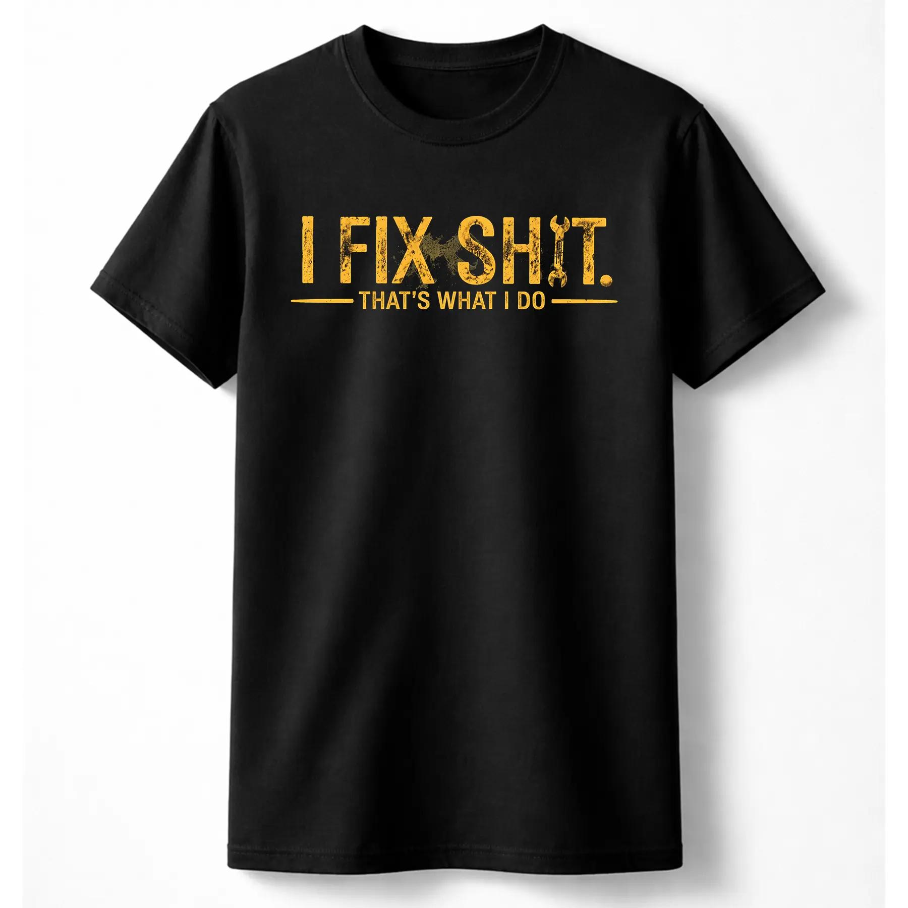 I Fix Sh*t T-Shirt S