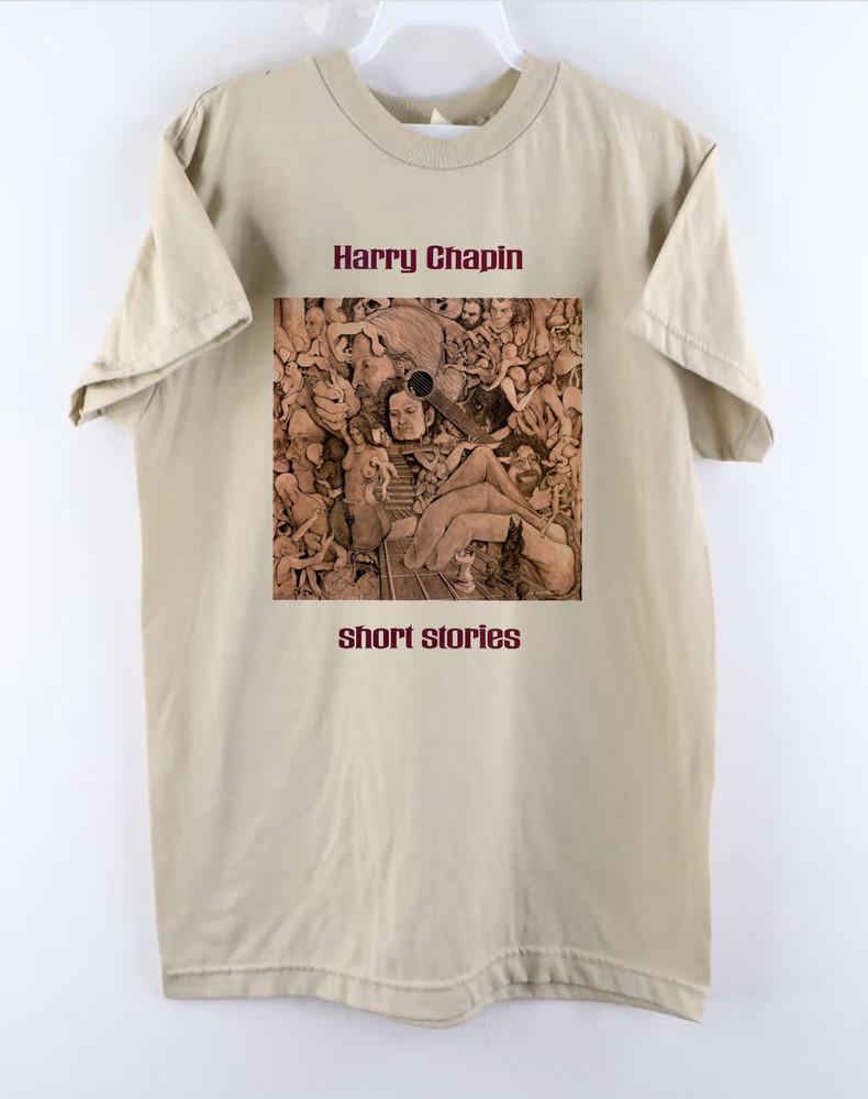 Harry Chapin –Short Stories Signature Short Sleeve Sand All Size Shirt QQ1374 Unisex T-Shirt XXL