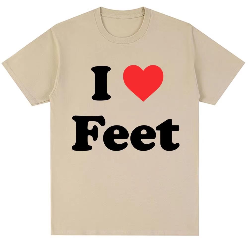 Funny I Love Feet Graphic Print T Shirts Men Women Humor Joke Quote T-shirts Oversized Male Cotton Casual O-Neck Tees Streetwear