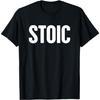 STOIC _ Simple Stoicism T-Shirt T-Shirt