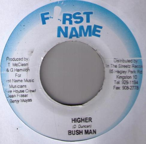 

7inch Record BUSHMAN - Higher NONE First Name Musi 2004 Jamaica Reggae, Ska & Dub Used