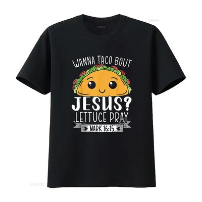 Wanna Taco Bout Jesus Lettuce Pray Mark 16 15 Cinc Unique Women S T Shirt with Trendy Prints Perfect for Summer Vintage Washed
