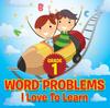 The Grade 1 Word Problems I Love To Learn Book