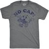Mens Funny T Shirts No Cap Sarcastic Graphic Novelty Tee for Men