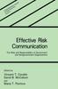 The Effective Risk Communication : The Role and Responsibility of Government and Nongovernment Organizations : 4 Book