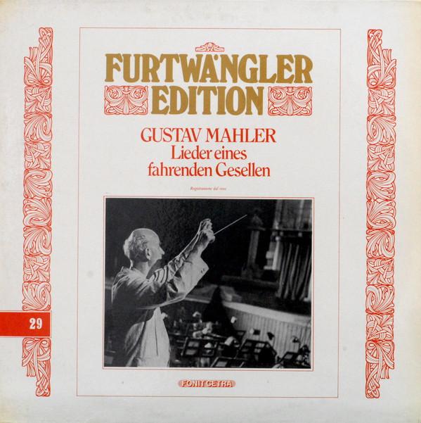 

LP Record GUSTAV MAHLER WILHELM FURTWNGLER Lieder Eines Fahrenden Gesellen FE29 Fonit Cetra 1982 Italy Classical Used