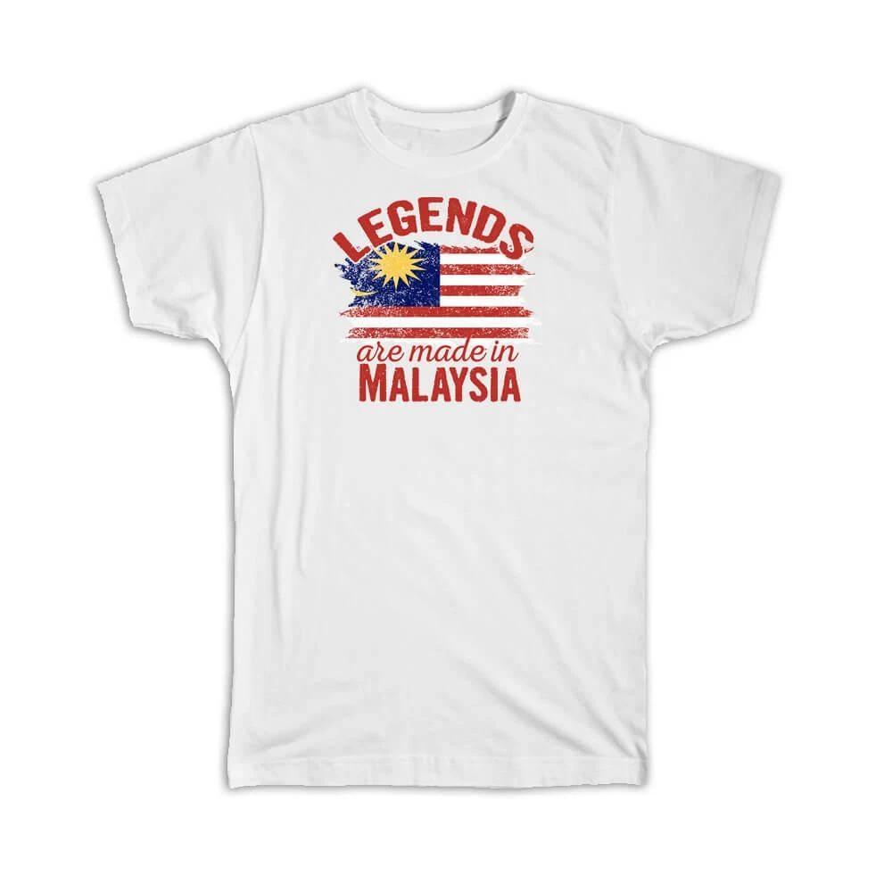 Legends are Made in Malaysia: Gift T-Shirt Flag Malaysian Expat Country S