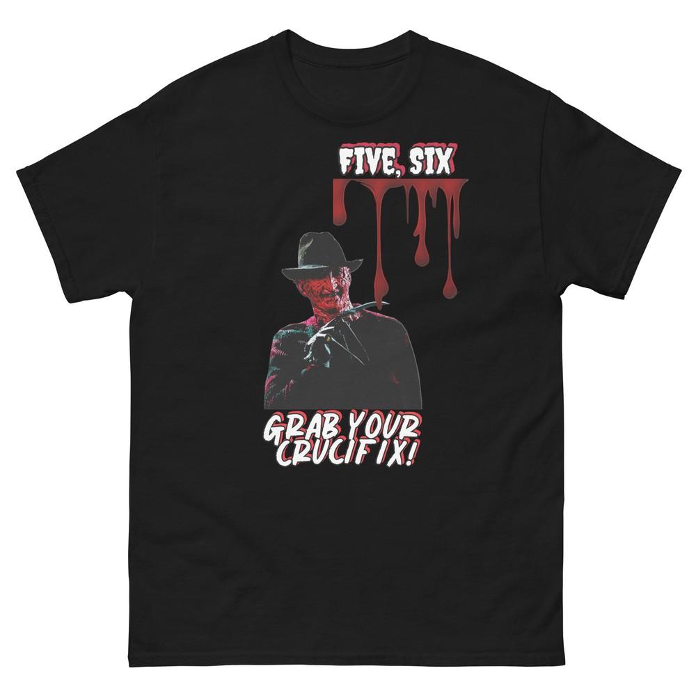 

Five, Six Grab Your Crucifix Freddy Krueger T-Shirt | Unisex Horror Movie Tee 3XL