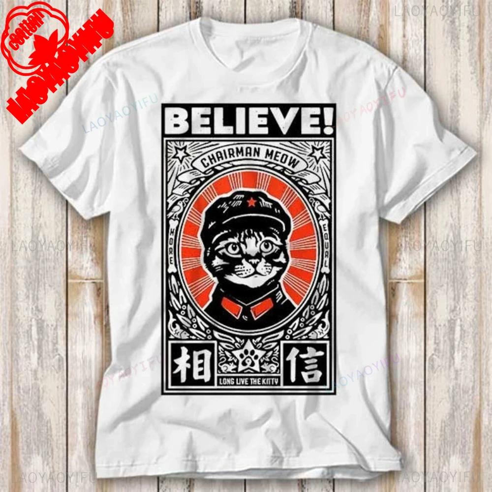 

Great Leader Chairman Meow Design Long Live The Kitty Neko High Quality Cotton Tops Round Neck Short-sleeve Nostalgia Retro S