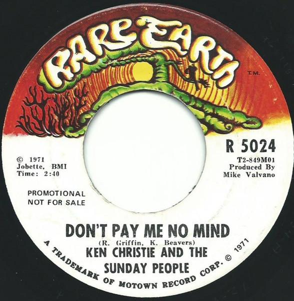 

7inch Record KEN CHRISTIE THE SUNDAY PEOPLE Dont Pay Me No Mind R5024PROMO Rare Earth 1971 US Rock Used